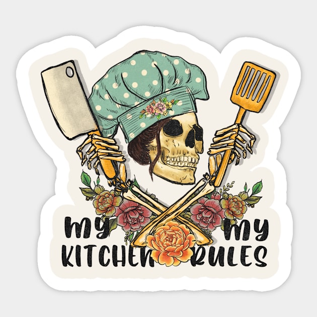 My Kitchen, My Rules Sticker by Nessanya